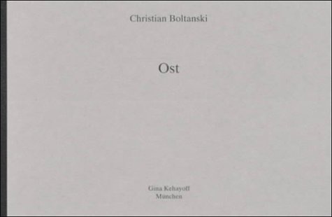 Stock image for CHRISTIAN BOLTANSKI: OST/WEST - Rare Fine Copy of The First Edition/First Printing: Signed by Christian Boltanski - ONLY SIGNED COPY ONLINE for sale by ModernRare