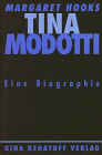 Imagen de archivo de Tina Modotti. Photographin und Revolutionrin. Eine Biographie a la venta por medimops