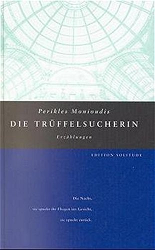 Stock image for Die Trffelsucherin: Erzhlungen for sale by Leserstrahl  (Preise inkl. MwSt.)