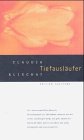 Beispielbild fr Tiefauslufer. Edition Solitude zum Verkauf von Antiquariat  Udo Schwrer