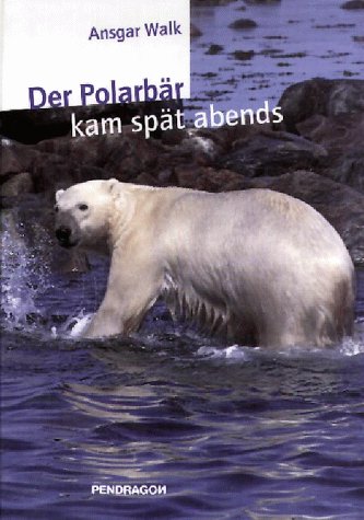 Imagen de archivo de Der Polarbr kam spt abends a la venta por Quickhatch Books