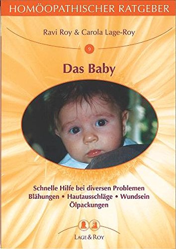 Stock image for Homopathische Ratgeber: Das Baby: Homopathischer Ratgeber: Nr. 9 for sale by medimops