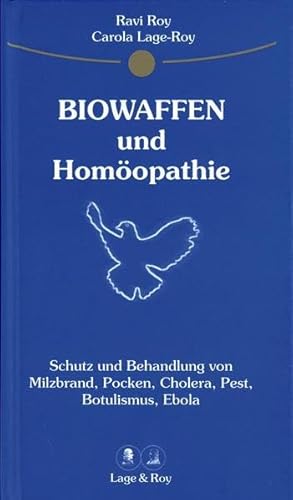 Stock image for Homopathischer Ratgeber, Biowaffen und Homopathie Schutz und Behandlung von Milzbrand, Pocken, Cholera, Pest, Botulismus, Ebola. Strkung des Imunsystems nach den Prinzipien der Homopathie [Gebundene Ausgabe] von Ravi Roy (Autor), Carola Lage-Roy (Autor), Carola Lage- Roy (Autor) Medizin Pharmazie Naturheilkunde B-Waffen Ganzheitsmedizin Die Empfehlung homopathischer Mittel zur Prophylaxe der Erkrankung(en) durch biologische Waffen ist in hohem Mae sinnvoll, da bei nicht allzuhohem Infektionsrisiko kaum besserwirkende sonstige Massnahmen zur Verfgung stehen drften (vor allem nicht, wenn man auch Neben- und Langzeitwirkungen in die Bewertung einfliessen lsst), und bezglich der Behandlung mancher der beschriebenen Krankheiten anzumerken ist, da keine, bzw. keine in ausreichendem Mae erprobte, andere Behandlungsmglichkeiten bestehen (z.B. Pocken, Ebola) ISBN-10 3-929108-50-X / 392910850X ISBN-13 978-3-929108-50-7 / 9783929108507 Homopathischer Ratgeber Biowaffen und Homopath for sale by BUCHSERVICE / ANTIQUARIAT Lars Lutzer