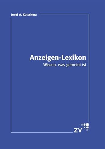 Beispielbild fr Anzeigen-Lexikon: Wissen, was gemeint ist zum Verkauf von medimops