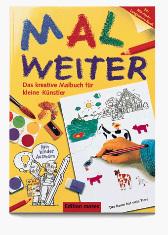 Stock image for Mal weiter. Das kreative Malbuch fr kleine Knstler for sale by medimops