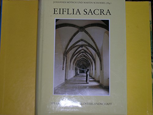 Beispielbild fr Eiflia sacra, Studien zu einer Klosterlandschaft, Mit Abb., zum Verkauf von Wolfgang Rger