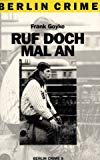 Beispielbild fr Ruf doch mal an. Der vierte Dietrich-Klling-Krimi. Berlin Crime 9 zum Verkauf von medimops