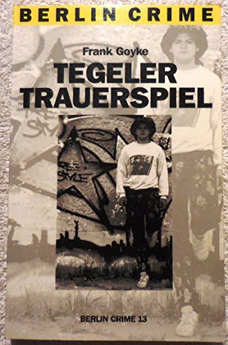9783929139235: Tegeler Trauerspiel : der fnfte Dietrich-Klling-Krimi (y2t) ( Berlin Crime 13 )