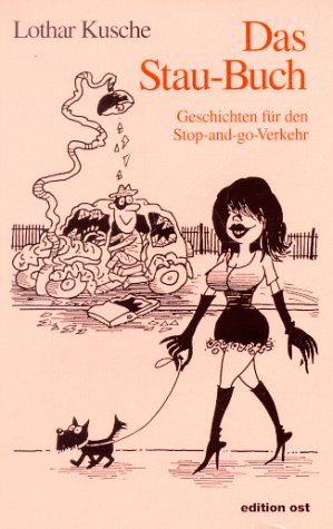 Das Stau- Buch. Geschichten für den Stop-and-go-Verkehr. Mit Karikaturen von Wolfgang Schubert.