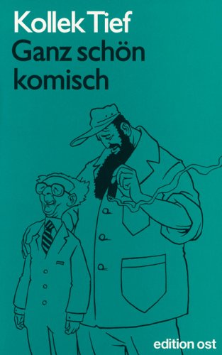 Ganz schön komisch: Anekdotisches aus der DDR. Mit Zeichnungen von Menotti