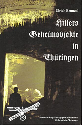 9783929164282: Hitlers Geheimobjekte in Thringen.
