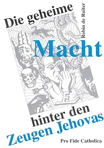 9783929170672: Die geheime Macht hinter den Zeugen Jehovas (Livre en allemand)