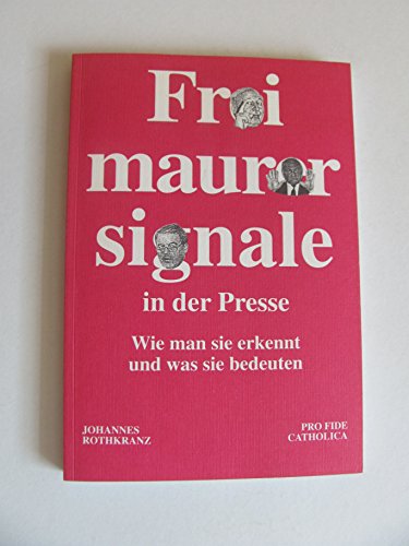 Beispielbild fr Freimaurersignale in der Presse: Wie man sie erkennt und was sie bedeuten zum Verkauf von medimops