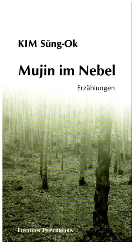 9783929181814: Mujin im Nebel: Erzhlungen - Kim, Sung-Ok
