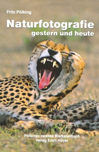 Stock image for Naturfotografie gestern und heute: Plkings zweites Werkstattbuch for sale by medimops