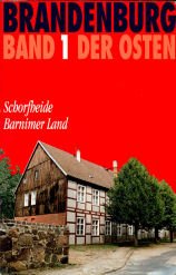Beispielbild fr Brandenburg Band 1 Der Osten - Schorfheide , Barnimer Land [Taschenbuch]. zum Verkauf von medimops