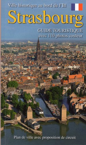 Beispielbild fr Guide de Strasbourg : Ville historique au bord de l'Ill [Paperback] Marie Christine P rillon zum Verkauf von LIVREAUTRESORSAS