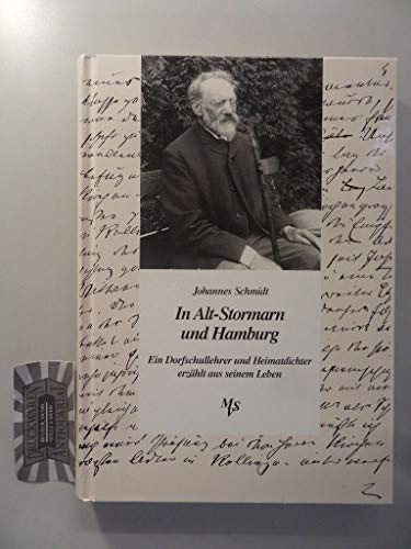 9783929229363: in-alt-stormarn-und-hamburg-ein-dorfschullehrer-und-heimatdichter-erz-auml-hlt-aus-seinem-leben