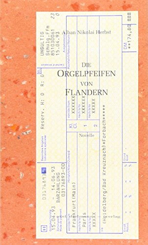 Beispielbild fr Die Orgelpfeifen von Flandern. Eine Novelle. - (=Reihe Etikett). zum Verkauf von BOUQUINIST