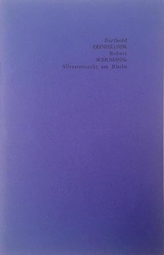 Beispielbild fr Robert Schumanns Silvesternacht am Rhein zum Verkauf von Versandantiquariat Lenze,  Renate Lenze