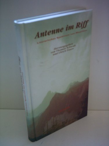 Stock image for Antenne im Riff. Literarische Spektrum von Mauritius. for sale by Reuseabook