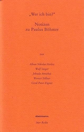 Stock image for Wer ich bin: Notizen zu Paulus Bhmer (16er Reihe) for sale by medimops