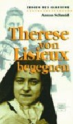 Beispielbild fr Therese von Lisieux begegnen zum Verkauf von medimops