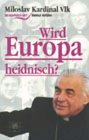 im Gespräch mit Rudolf Kucera - Wir Europa heidnisch?