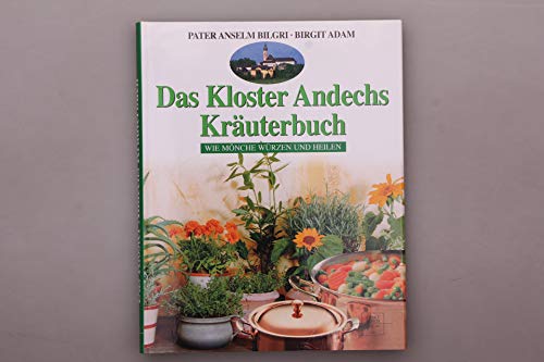 Beispielbild fr Das Kloster Andechs Kruterbuch zum Verkauf von medimops