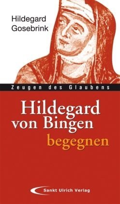 Beispielbild fr Hildegard von Bingen begegnen zum Verkauf von medimops