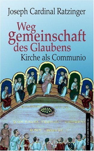 Weggemeinschaft des Glaubens : Kirche als Communio ; Festgabe zum 75. Geburtstag. Hrsg. vom Schül...