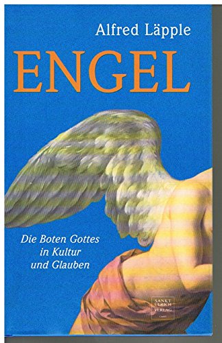 Beispielbild fr Engel. Die Boten Gottes in Kultur und Glauben zum Verkauf von medimops