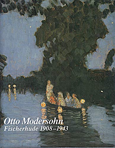 Imagen de archivo de Otto Modersohn. Fischerhude 1908-1943. 28.8 - 1.11.1992. 14.3 - 6.6.1993. Otto Modersohn Museum. a la venta por Worpsweder Antiquariat