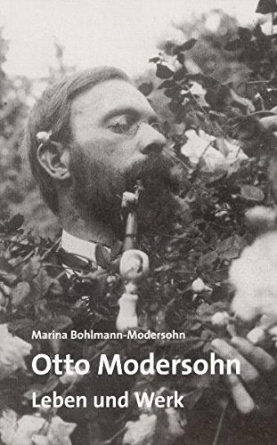 Otto Modersohn: Leben und Werk - Bohlmann-Modersohn, Marina