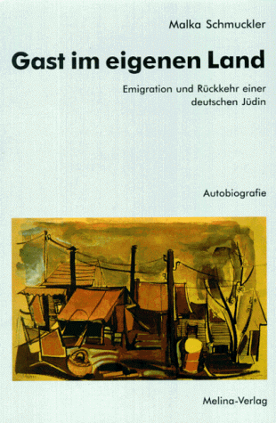 Beispielbild fr Gast im eigenen Land. Emigration und Rckkehr einer deutschen Jdin. Autobiografie. zum Verkauf von Antiquariat Matthias Wagner