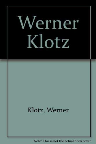 Werner Klotz. Ausstellungskatalog dt./engl., Kunstverein