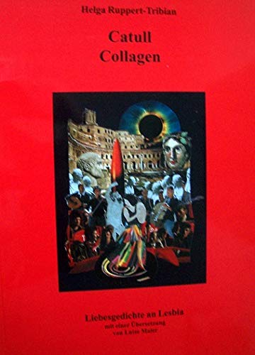 Imagen de archivo de Catull Collagen a la venta por Martin Greif Buch und Schallplatte