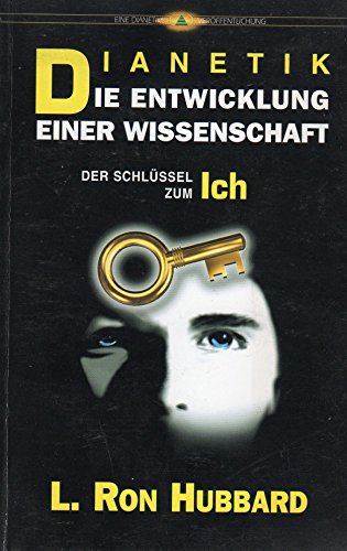 Dianetik. Die Entwicklung einer Wissenschaft. (9783929284331) by Hubbard, L. Ron