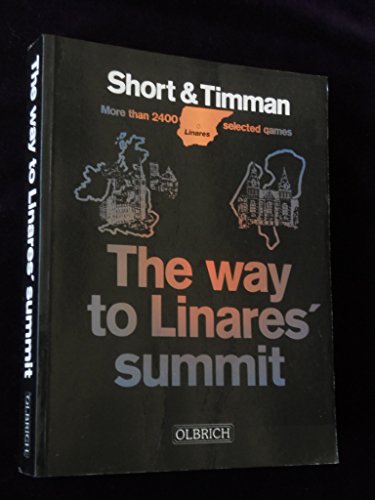 Stock image for The way to Linares 'summit. Timman - Short '93 for sale by Aamstar Bookshop / Hooked On Books