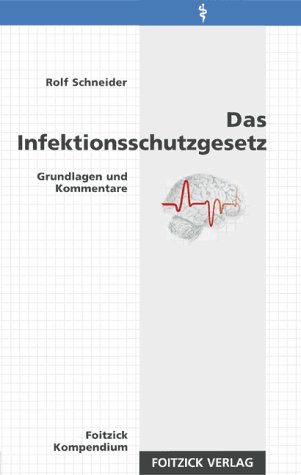 Stock image for Das Infektionsschutzgesetz. Grundlagen und Kommentare for sale by medimops
