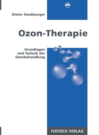 Beispielbild fr Ozon-Therapie. Grundlagen und Technik der Ozonbehandlung zum Verkauf von medimops