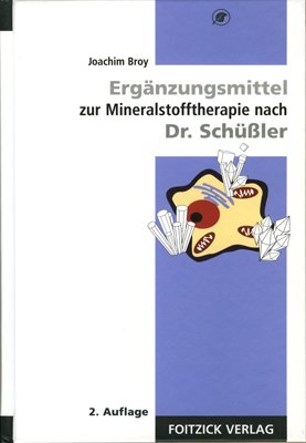 Stock image for Ergnzungsmittel zur Mineralstofftherapie nach Dr. Schler for sale by medimops