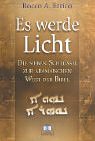 Beispielbild fr Es werde Licht: Die sieben Schlssel zur aramischen Welt der Bibel zum Verkauf von Buchhandlung Loken-Books