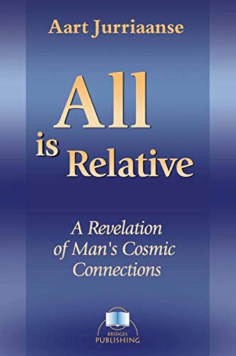 9783929345216: All Is Relative: The Ancient Wisdom Teachings in Our Modern World
