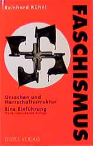 Beispielbild fr Der Faschismus. Ursachen und Herrschaftsstruktur. Eine Einfhrung zum Verkauf von medimops