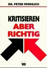 Stock image for Kritisieren, aber richtig for sale by medimops