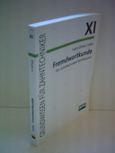 Stock image for Fremdwortkunde Fr Zahntechniker-Fachklassen: Tl.11 for sale by Revaluation Books