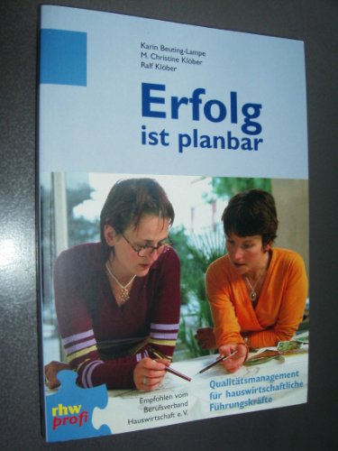 9783929360967: Erfolg ist planbar: Qualittsmanagement fr hauswirtschaftliche Fhrungskrfte