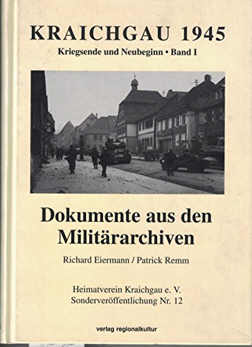 9783929366143: Kraichgau 1945: Kriegsende und Neubeginn (Sonderveroffentlichung / Heitmatverein Kraichgau e.V)