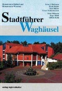 Beispielbild fr Stadtfhrer Waghusel zum Verkauf von medimops